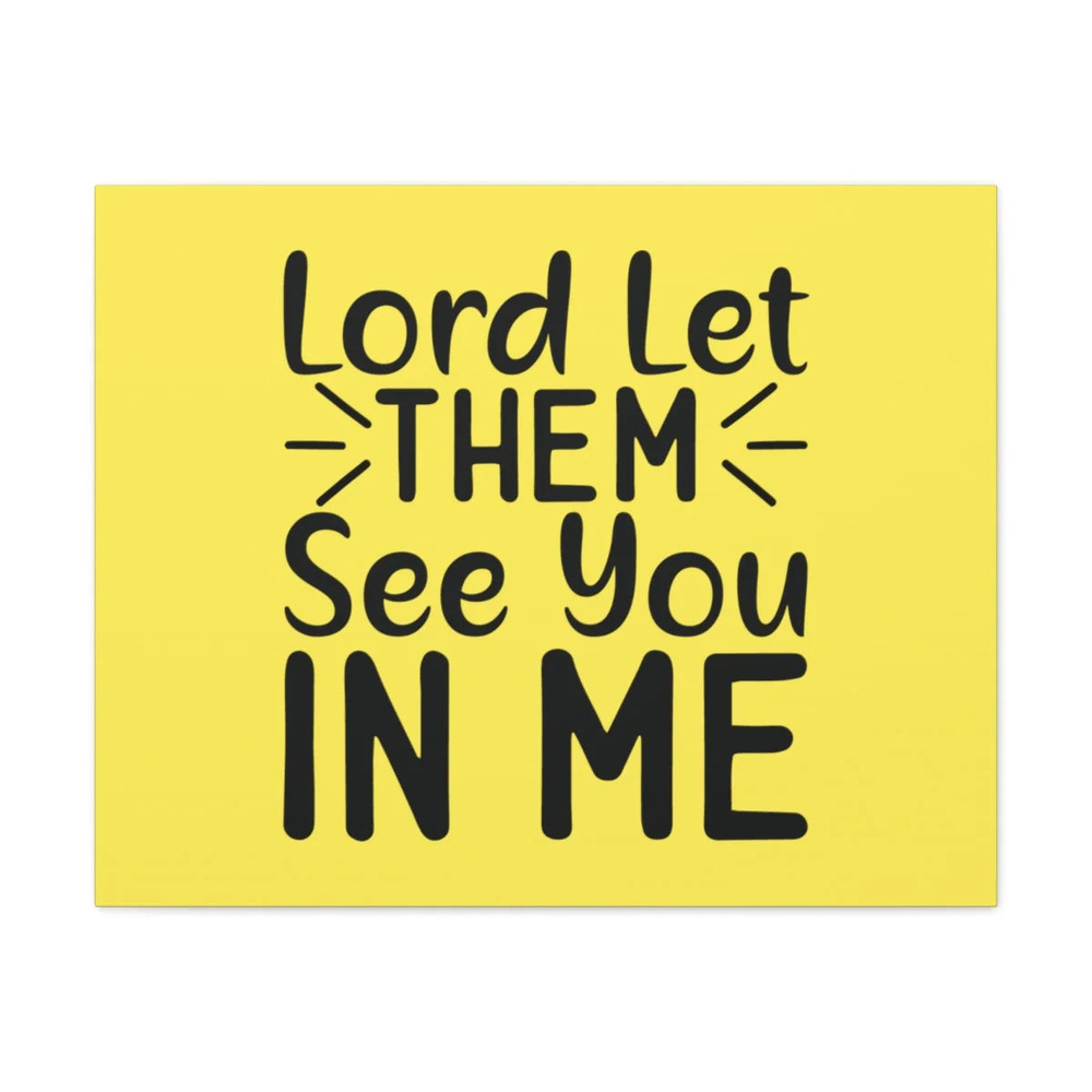 Scripture Walls John 17:23 See You In Me Yellow Bible Canvas Christian Wall Art